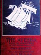 The 'Ayesha' being the adventures of the landing squad of the 'Emden'