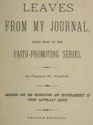 Leaves from My Journal
Third Book of the Faith-Promoting Series