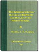 The Relations between the Laws of Babylonia and the Laws of the Hebrew Peoples
The Schweich Lectures