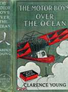 The Motor Boys Over the Ocean
Or, A Marvelous Rescue in Mid-Air