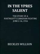 In the Ypres Salient
The Story of a Fortnight's Canadian Fighting, June 2-16, 1916