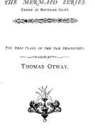 Thomas Otway
The Best Plays of the Old Dramatists