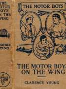 The Motor Boys on the Wing
Or, Seeking the Airship Treasure