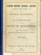 An Introduction to the Study of Meteorites
With a List of the Meteorites Represented in the Collection