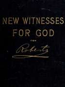 New Witnesses for God (Volume 2 of 3)