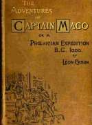 The Adventures of Captain Mago
Or A Phoenician Expedition B.C. 1000