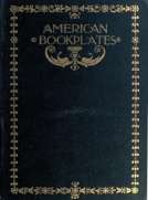 American Book-Plates
A Guide to their Study with Examples