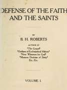 Defense of the Faith and the Saints (Volume 1 of 2)