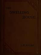 The Dwelling House