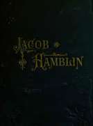 Jacob Hamblin: A Narrative of His Personal Experience
Fifth Book of the Faith-Promoting Series
