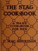 The Stag Cook Book
Written for Men by Men