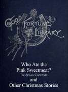 Who ate the pink sweetmeat?
And Other Christmas Stories