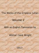 The Works of the Emperor Julian, Vol. 2