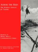 Across The Reef: The Marine Assault of Tarawa