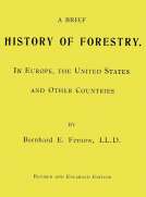A Brief History of Forestry.
in Europe, the United States and Other Countries