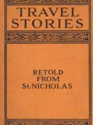 Travel Stories Retold from St. Nicholas