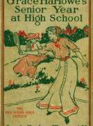 Grace Harlowe's Senior Year at High School