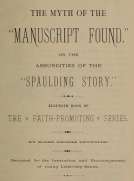 The Myth of the "Manuscript Found"
Absurdities of the "Spaulding Story"