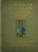A Book of Porcelain
Fine examples in the Victoria & Albert Museum