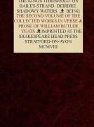 The Collected Works in Verse and Prose of William Butler Yeats, Vol. 2
