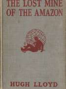 The Lost Mine of the Amazon
A Hal Keen Mystery Story