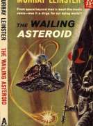The Wailing Asteroid