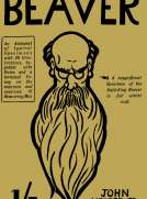 Beaver
An Alphabet of typical Specimens, together with Notes and
a terminal Essay on the Manners and Customs of Beavering Men