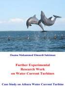 Further Experimental Research Work on Water Current Turbines Case Study Further Experimental Research Work on Water Current Turbines Case Study