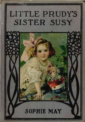 Little Prudy's Sister Susy