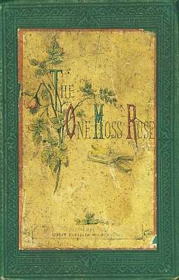 The One Moss-Rose