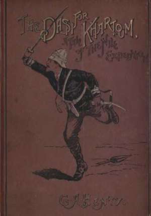 The Dash for Khartoum: A Tale of the Nile Expedition