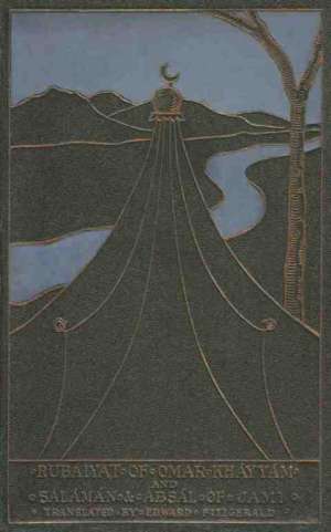 Rubáiyát of Omar Khayyám and Salámán and Absál
Together With A Life Of Edward Fitzgerald And An Essay On
Persian Poetry By Ralph Waldo Emerson