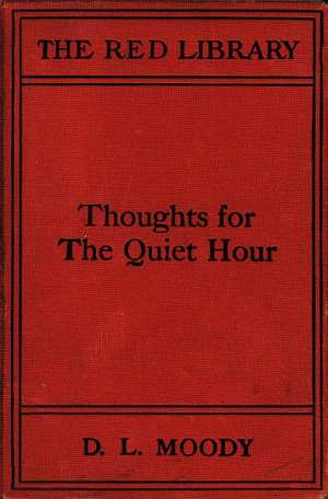 Thoughts for the Quiet Hour