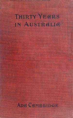 Thirty Years in Australia