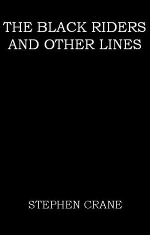 The Black Riders, and Other Lines