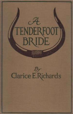 A Tenderfoot Bride
Tales from an Old Ranch