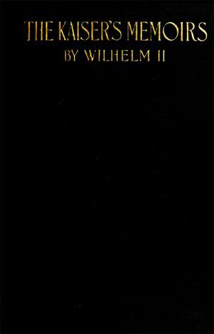 The Kaiser's Memoirs