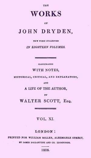 The Works of John Dryden, now first collected in Eighteen Volumes, Volume 11