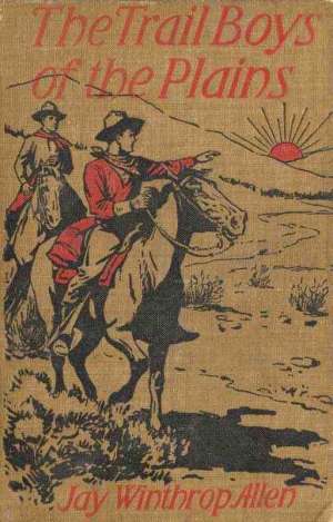 The Trail Boys on the Plains
The Hunt for the Big Buffalo