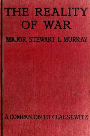 The Reality of War
A Companion to Clausewitz