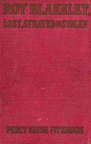 Roy Blakeley, Lost, Strayed or Stolen