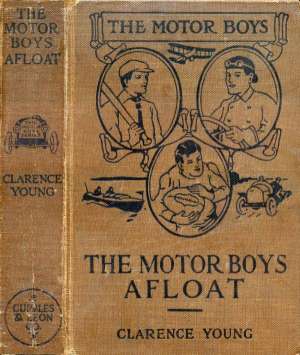 The Motor Boys Afloat
or, The Stirring Cruise of the Dartaway