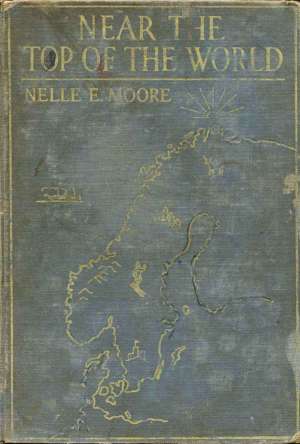 Near the Top of the World
Stories of Norway, Sweden & Denmark