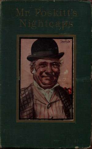 Mr. Poskitt's Nightcaps
Stories of a Yorkshire Farmer