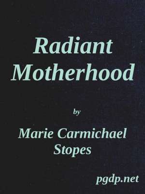 Radiant Motherhood
A Book for Those Who are Creating the Future