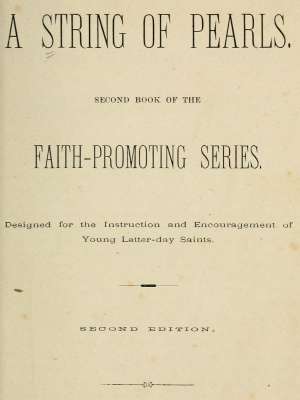 A String of Pearls
Second Book of the Faith-Promoting Series