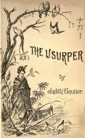 The Usurper
An Episode in Japanese History