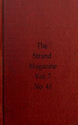The Strand Magazine, Volume VII, Issue 41, May, 1894
An Illustrated Monthly