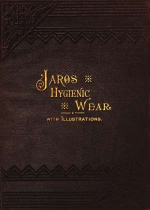 Jaros Hygienic Wear
The therapeutic and prophylactic application.