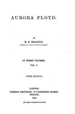 Aurora Floyd, Vol. I (of 3)
Fifth Edition